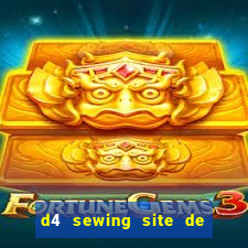 d4 sewing site de relacionamento login